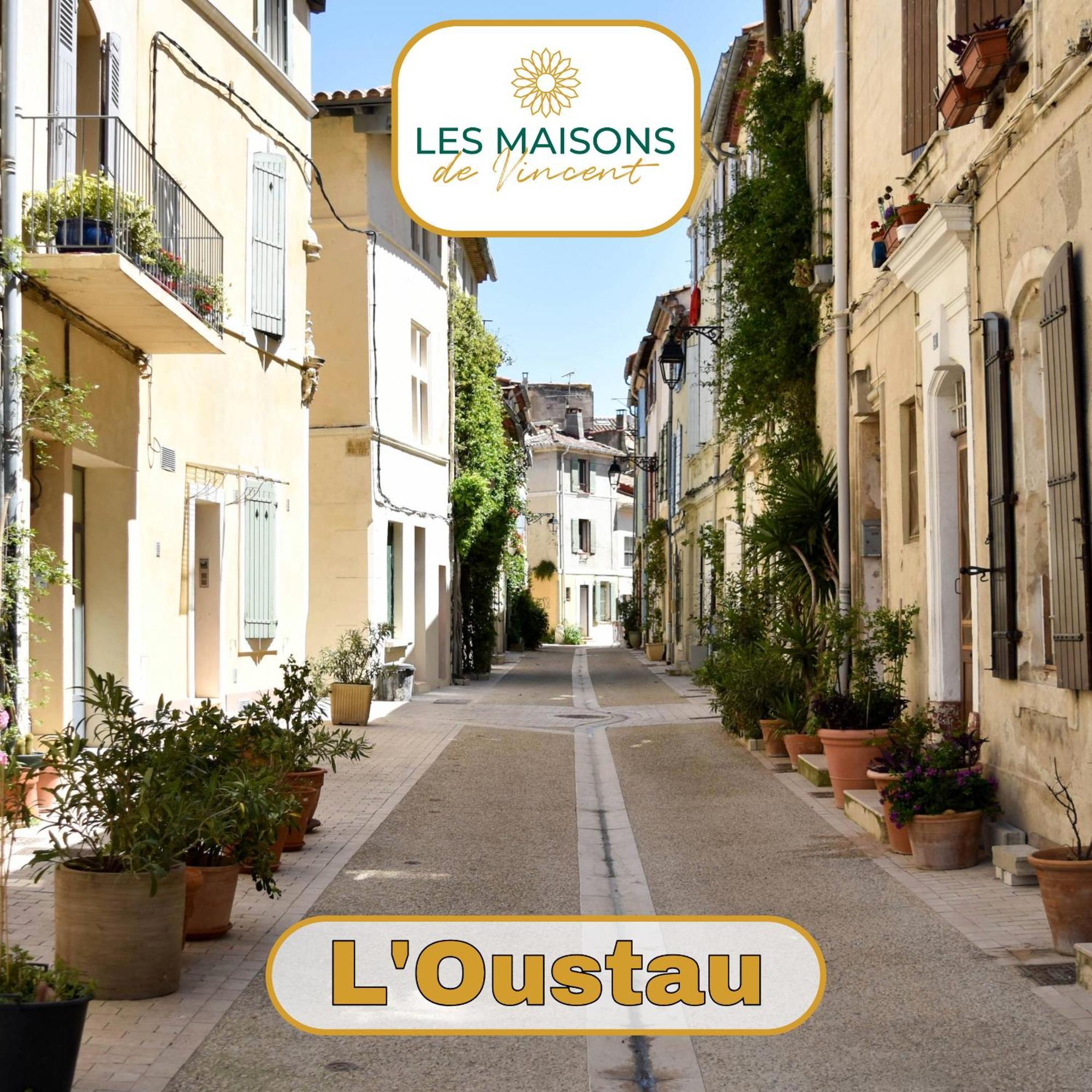 L'Oustau - Les Maisons de Vincent Arles Extérieur photo